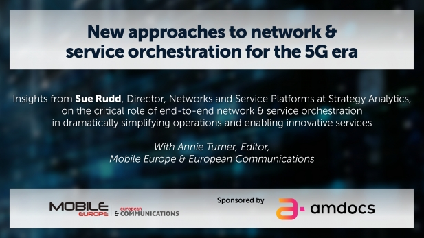 New approaches to Network & Service Orchestration for the 5G era - Interview with Sue Rudd of Strategy Analytics
