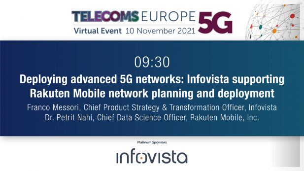 Telecoms Europe 5G 2021: Deploying advanced 5G networks. By Infovista and Rakuten 