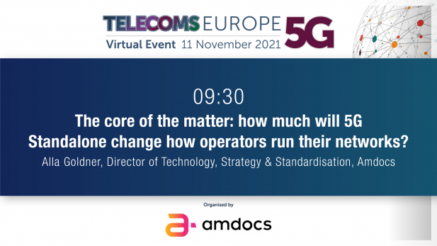 Telecoms Europe 5G 2021:  How much will 5G Standalone change how operators run networks? By Amdocs 