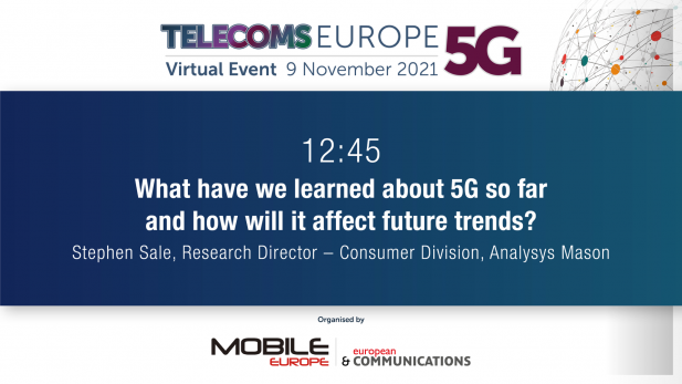 Telecoms Europe 5G 2021: Learnings from 5G so far and future trends. By Analysys Mason 