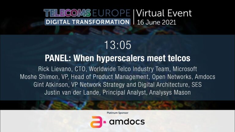 Telecoms Europe Digital Transformation | Hyperscalers & telcos – Microsoft, Amdocs, SES, Analysys Ma