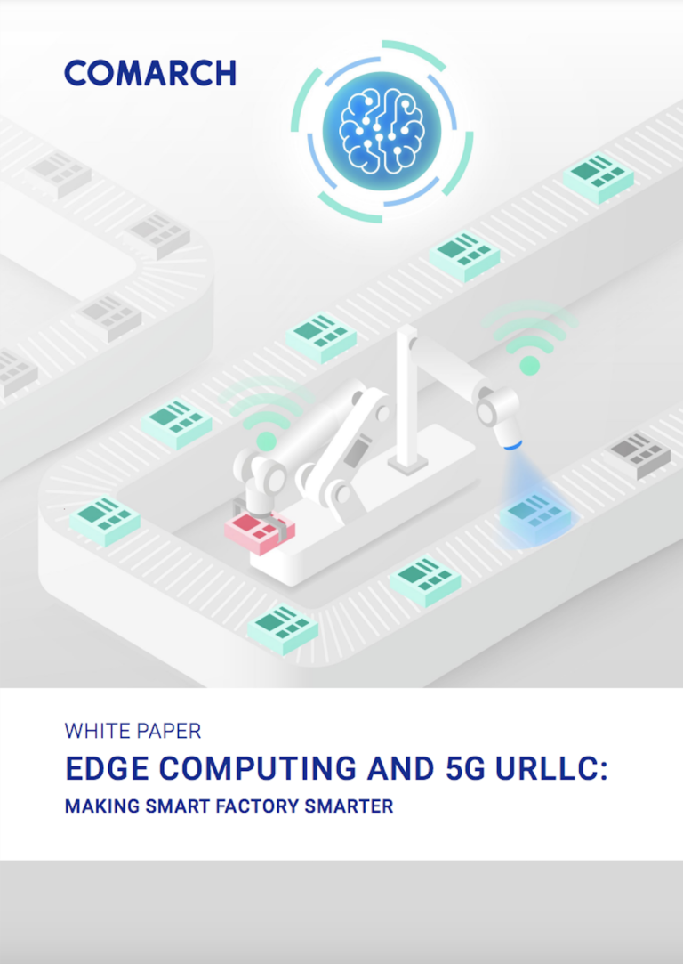 Edge Computing and 5G URLLC: Making Smart Factory Smarter – New White Paper from Comarch