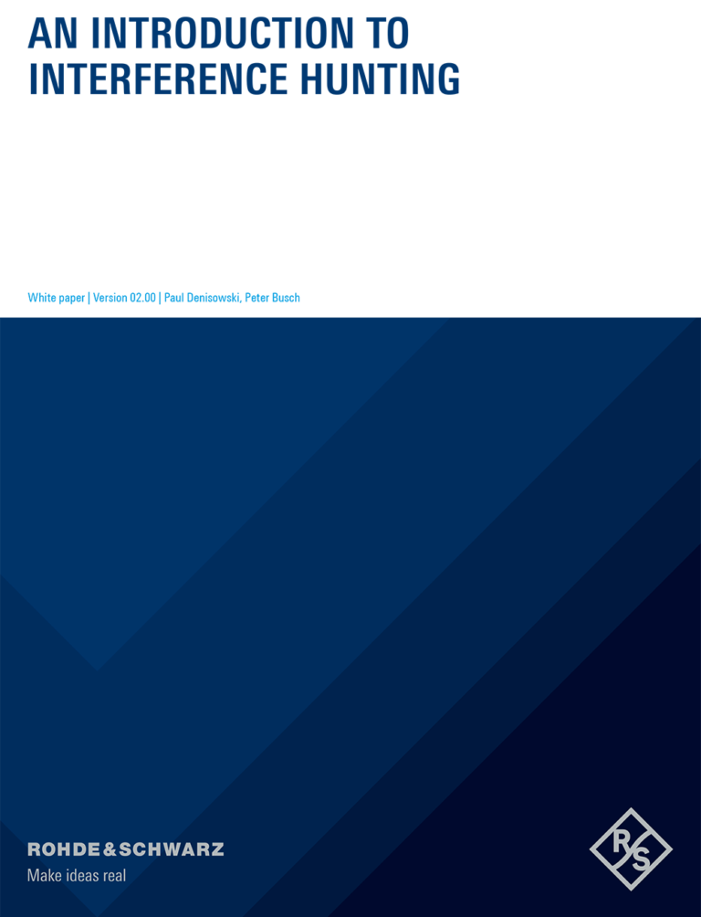 Rohde & Schwarz White paper: An introduction to interference hunting