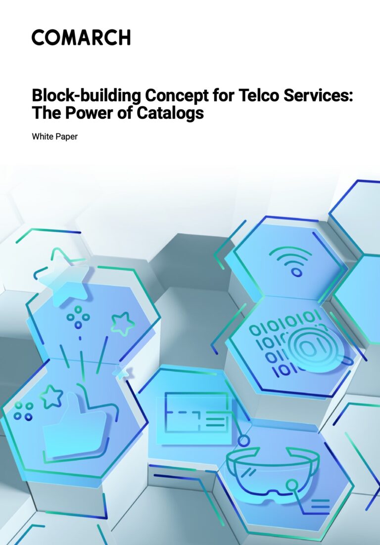 Block-building Concept for Telco Services: The Power of Catalogs – White Paper from Comarch