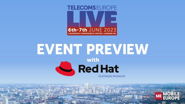 Telecoms Europe LIVE 2023 – Event Preview with Red Hat