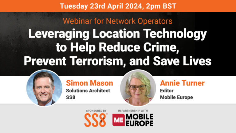 Webinar with SS8 Networks: Leveraging Location Technology to Help Reduce Crime, Prevent Terrorism, and Save Lives