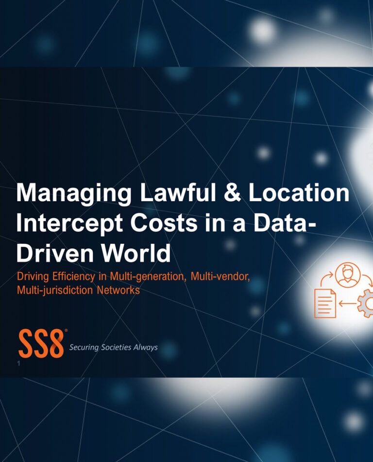 Managing Lawful & Location Intercept Costs in a Data-driven World | White paper by SS8