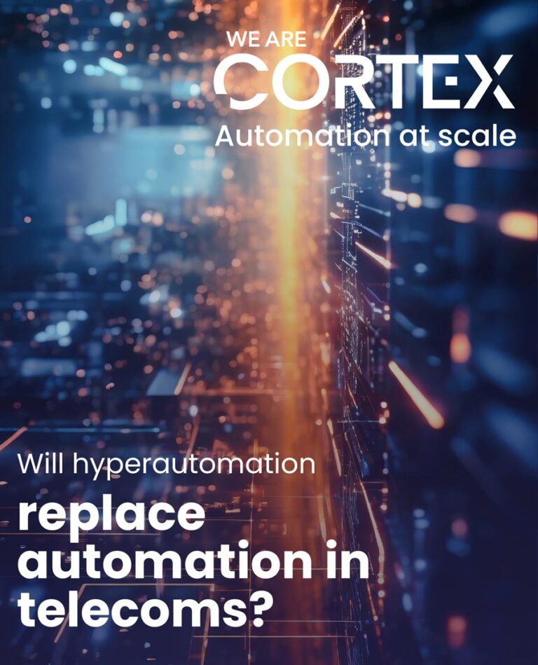 Will hyperautomation replace automation in telecoms | White paper by We Are CORTEX